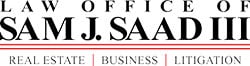 Law Office of Sam J. Saad III | Real Estate - Business - Litigation
